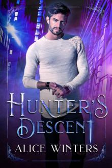 Hunter's Descent (Mischief and Monsters Book 2)