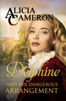 Delphine and the Dangerous Arrangement Delphine and the Dangerous Arrangement
