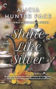 Shine Like Silver--A Small Town Southern Romance