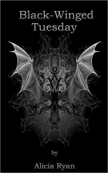 Black-Winged Tuesday Black-Winged Tuesday