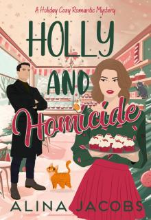 Holly and Homicide: A Holiday Cozy Romantic Mystery
