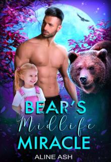 Bear’s Midlife Miracle: A Fated Mate Shifter Romance (Bear Mates Over Forty Book 3)