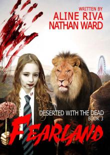 Deserted with the Dead (Book 3): Fearland