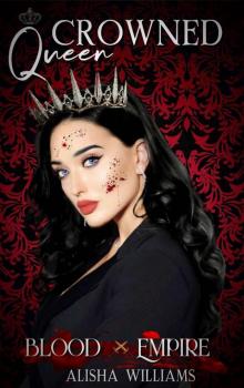 Crowned Queen (Blood Empire #2) Crowned Queen (Blood Empire #2)