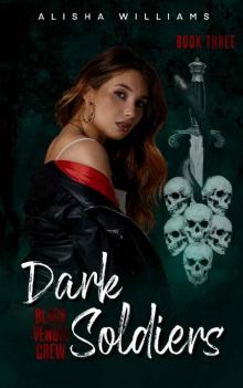 Dark Soldiers (Black Venom Crew Book 3)