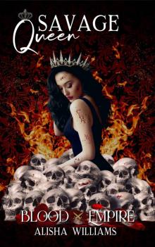 Savage Queen (Blood Empire #3) Savage Queen (Blood Empire #3)
