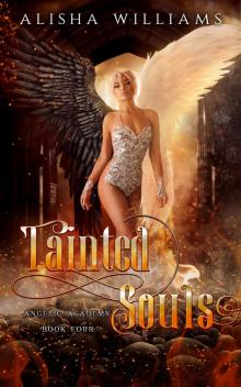Tainted Souls (Angelic Academy Book Four)