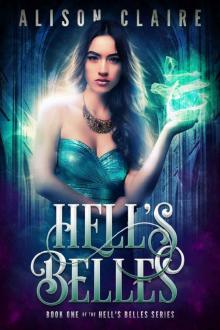 Hell's Belles (Hell's Belles Trilogy Book 1)
