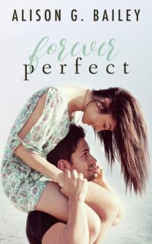 Forever Perfect (Perfect series Book 4)
