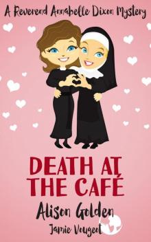 Death at the Cafe Death at the Cafe