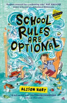 School Rules Are Optional School Rules Are Optional
