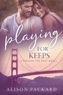 Playing for Keeps (Feeling the Heat Book 6)