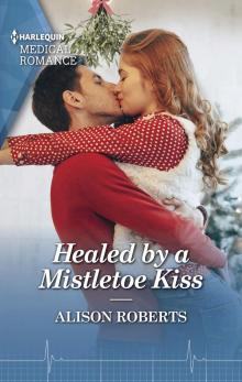 Healed by a Mistletoe Kiss