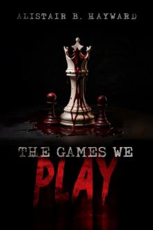 The Games We Play