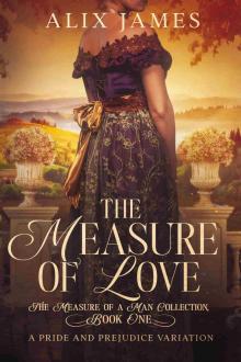 The Measure of Love: A Pride & Prejudice Variation
