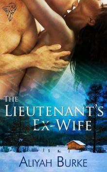 The Lieutenant's Ex-Wife The Lieutenant's Ex-Wife