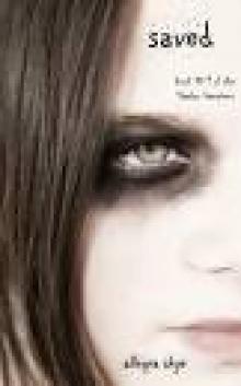 SAVED: Book #1 of the Shadow Vampires SAVED: Book #1 of the Shadow Vampires