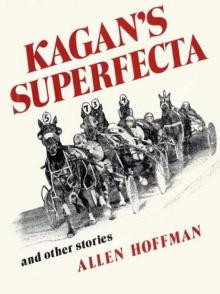 Kagan's Superfecta: And Other Stories Kagan's Superfecta: And Other Stories