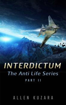 Interdictum (The Anti Life Series Book 2)