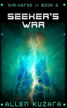 Seeker's War (Sim-Verse Book 6) Seeker's War (Sim-Verse Book 6)