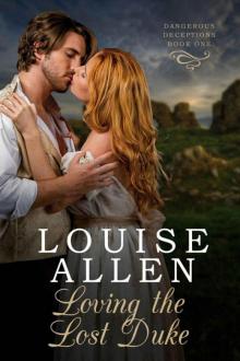 Loving The Lost Duke (Dangerous Deceptions Book 1)