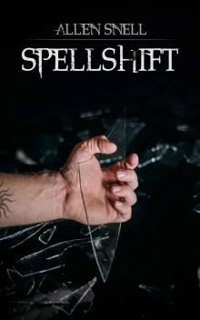 Spellshift (Spellsaga Book 2)