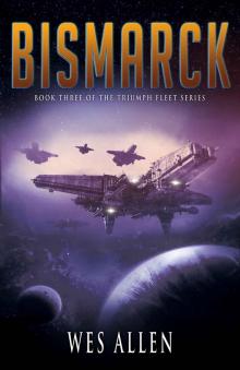 Bismarck: Book 3 in Triumph Fleet Series