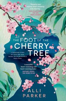 At the Foot of the Cherry Tree At the Foot of the Cherry Tree