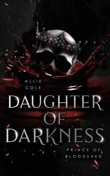 Prince of Bloodshed (Daughter of Darkness Book 2) Prince of Bloodshed (Daughter of Darkness Book 2)