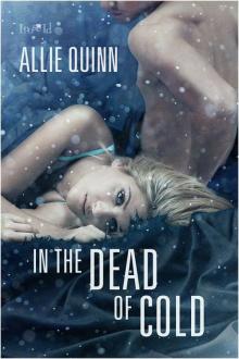 In the Dead of Cold In the Dead of Cold