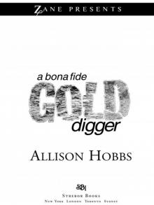 A Bona Fide Gold Digger A Bona Fide Gold Digger