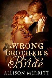 The Wrong Brother's Bride The Wrong Brother's Bride