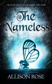 The Nameless (Tales of an Outcast Faerie Book 1)
