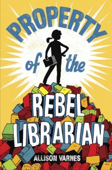 Property of the Rebel Librarian Property of the Rebel Librarian