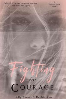 Fighting for Courage