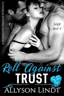 Roll Against Trust (3d20, #1)