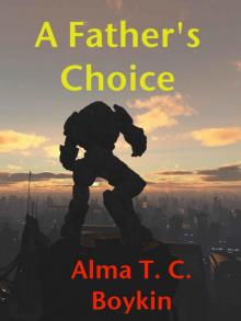 A Father's Choice
