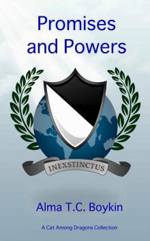 Promises and Powers (A Cat Among Dragons Book 4) Promises and Powers (A Cat Among Dragons Book 4)