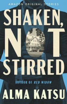 Shaken, Not Stirred (The Spy Who Vanished)