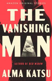 The Vanishing Man (The Spy Who Vanished) The Vanishing Man (The Spy Who Vanished)