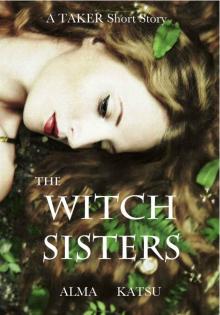 The Witch Sisters (The Taker Trilogy)