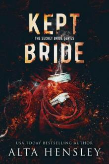 Kept Bride: A Dark Romance (The Secret Bride Book 2)