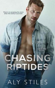 Chasing Riptides (Save Me #6)