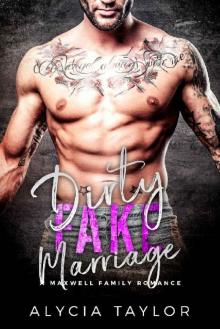 Dirty Fake Marriage (An MMA Romance) (The Maxwell Family) Dirty Fake Marriage (An MMA Romance) (The Maxwell Family)
