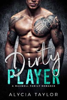 Dirty Player - A Football Romance (A Maxwell Family Romance)