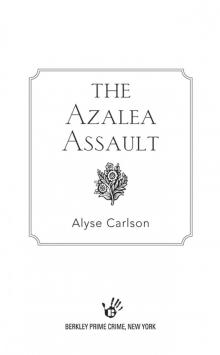 The Azalea Assault The Azalea Assault