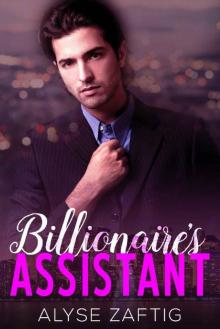 Billionaire's Assistant Billionaire's Assistant