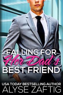 Falling for Her Dad's Best Friend Falling for Her Dad's Best Friend