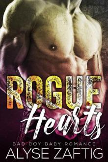 Rogue Hearts: A Bad Boy Baby Romance Rogue Hearts: A Bad Boy Baby Romance