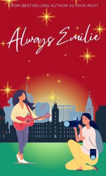 Always Emilie: A Second Chance Love Story FF (The French Connection Series Book 3)